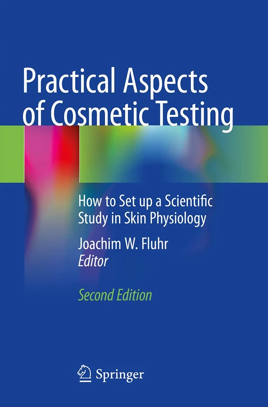 Practical Aspects of Cosmetic Testing: How to Set up a Scientific Study in Skin Physiology - Image 1