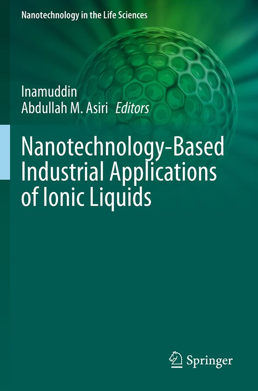 Springer - Nanotechnology-Based Industrial Applications of Ionic Liquids