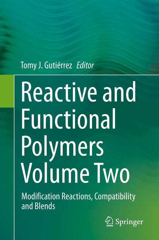 Reactive and Functional Polymers Volume Two: Modification Reactions, Compatibility and Blends: 2 - Image 1