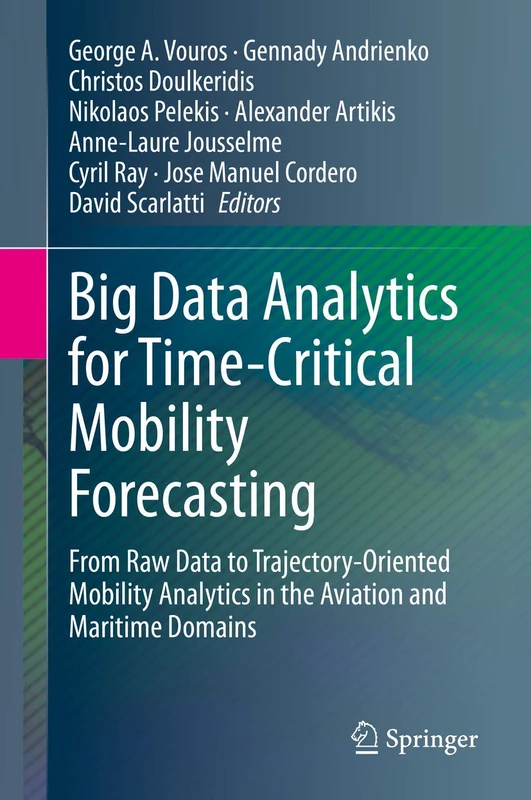 Springer Big Data Analytics for Time-Critical Mobility Forecasting