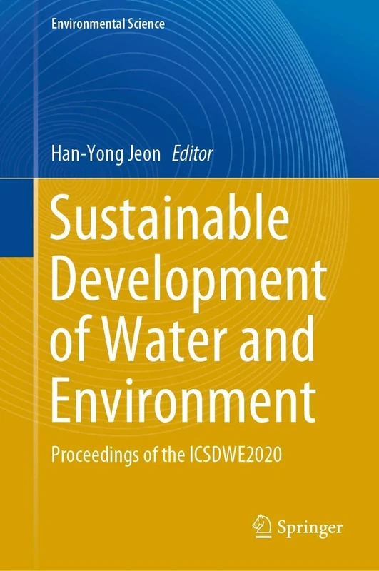 Sustainable Development of Water and Environment: Proceedings of the ICSDWE2020 (Environmental Science and Engineering) - Image 1
