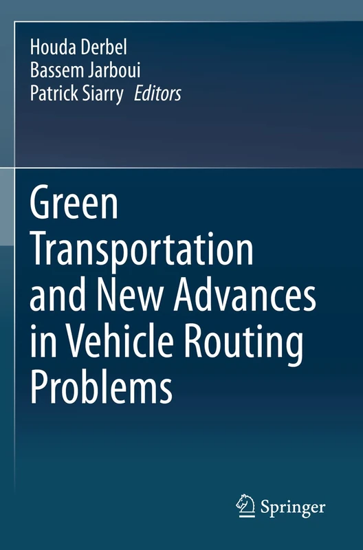 Springer - Green Transportation and Vehicle Routing Problems