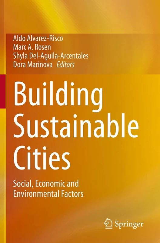 Building Sustainable Cities: Social, Economic and Environmental Factors