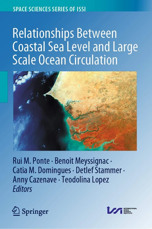 Relationships Between Coastal Sea Level and Large Scale Ocean Circulation: 75 (Space Sciences Series of ISSI, 75)