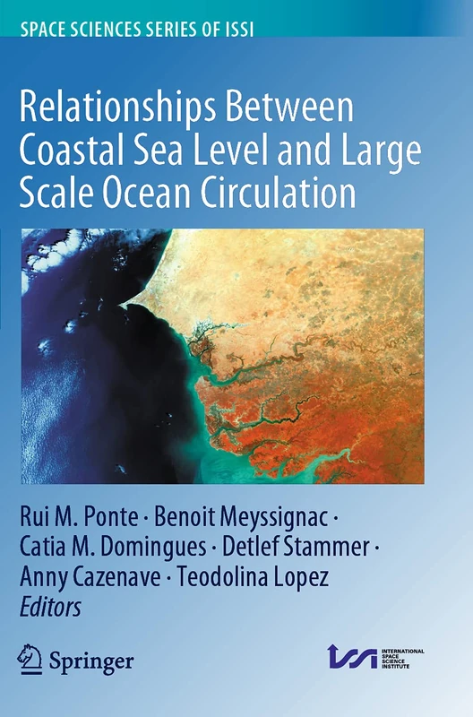 Relationships Between Coastal Sea Level and Large Scale Ocean Circulation: 75 (Space Sciences Series of ISSI, 75)
