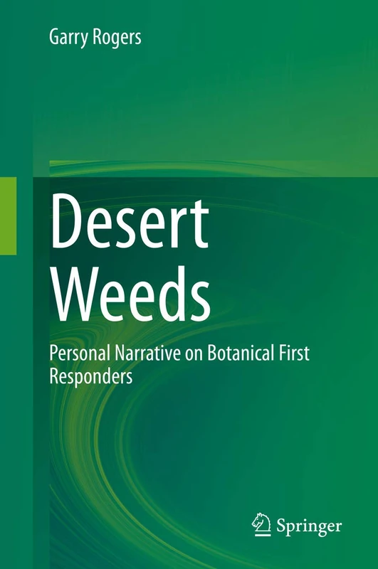 Desert Weeds: Personal Narrative on Botanical First Responders
