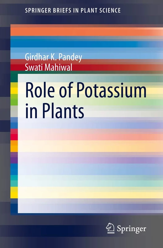 Role of Potassium in Plants (SpringerBriefs in Plant Science)