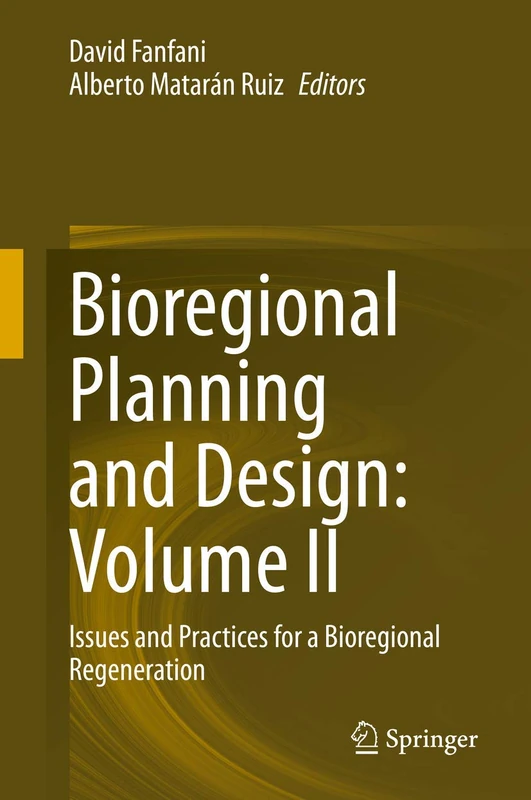 Springer Bioregional Planning and Design Volume II - 2nd Ed