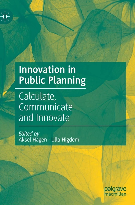 Innovation in Public Planning: Calculate, Communicate and Innovate - Image 1