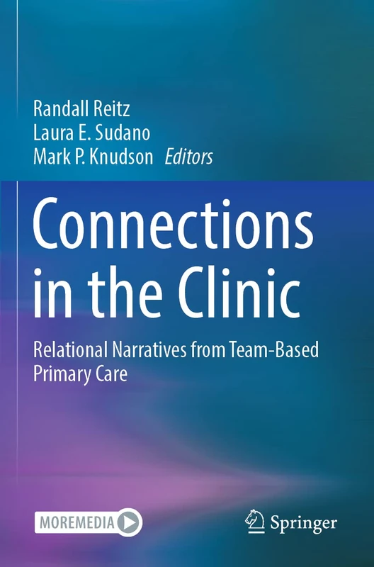 Connections in the Clinic: Relational Narratives from Team-Based Primary Care - Image 1