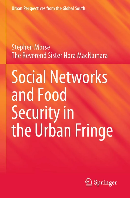 Social Networks and Food Security in the Urban Fringe (GeoJournal Library)
