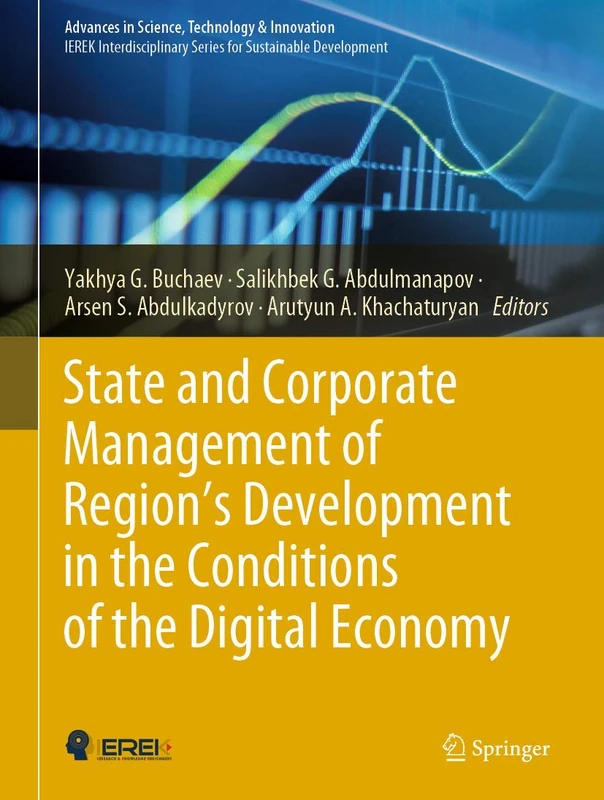 State and Corporate Management of Region’s Development in the Conditions of the Digital Economy (Advances in Science, Technology & Innovation)