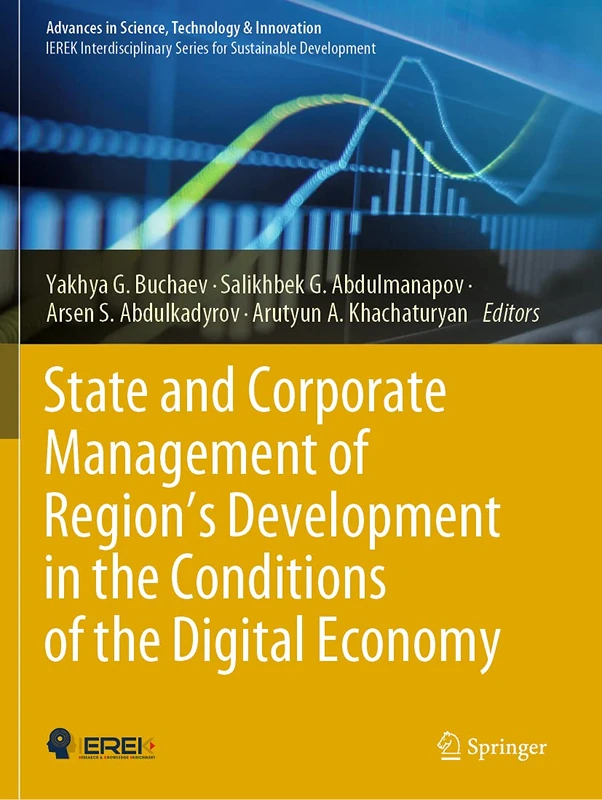 State and Corporate Management of Region’s Development in the Conditions of the Digital Economy (Advances in Science, Technology & Innovation)