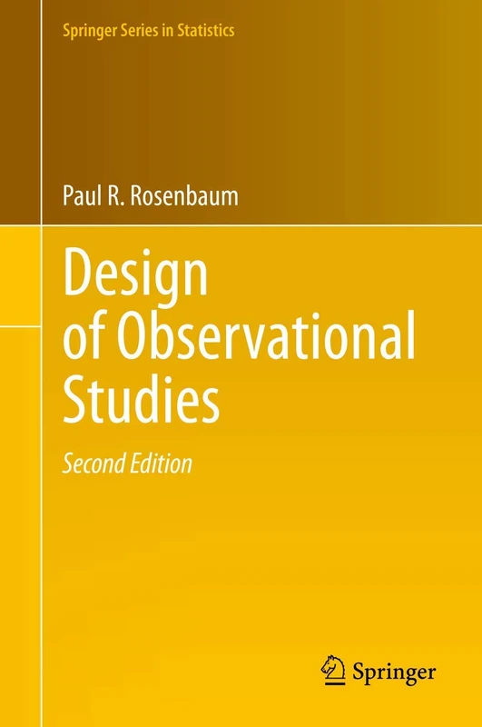 Design of Observational Studies (Springer Series in Statistics)