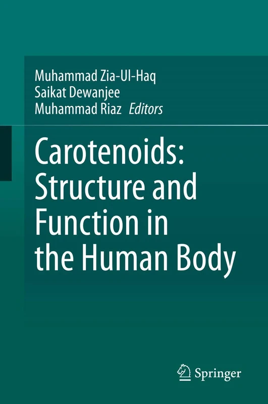 Carotenoids: Structure and Function in the Human Body