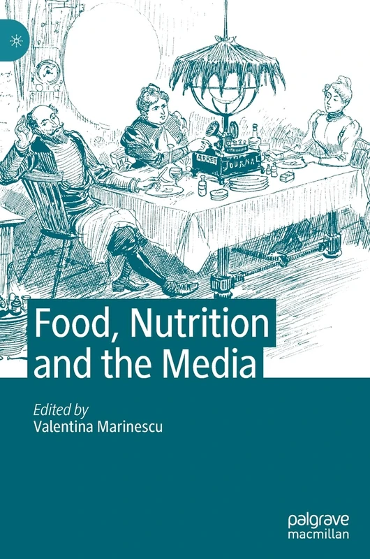 MACMILLAN Food, Nutrition and the Media - Academic Book