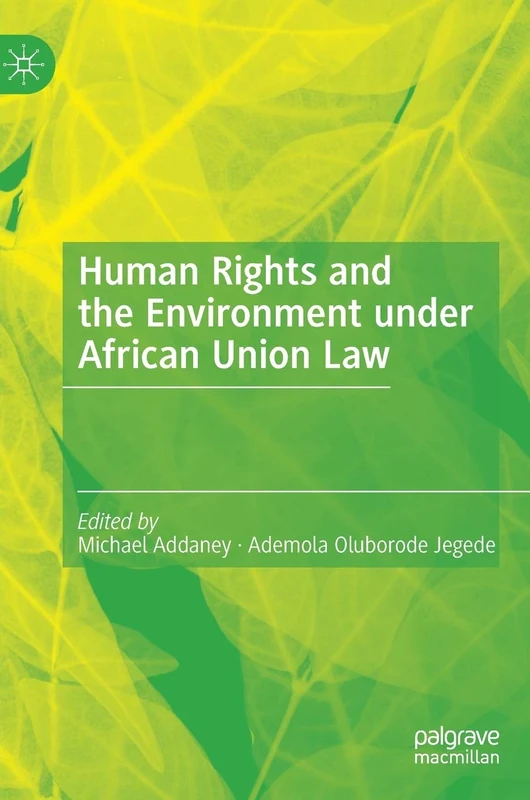 Human Rights and the Environment under African Union Law