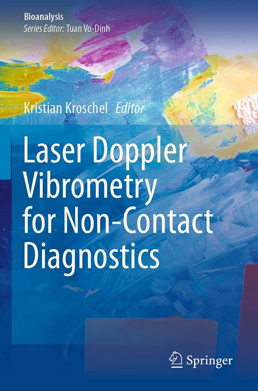 Laser Doppler Vibrometry for Non-Contact Diagnostics: 9 (Bioanalysis, 9)