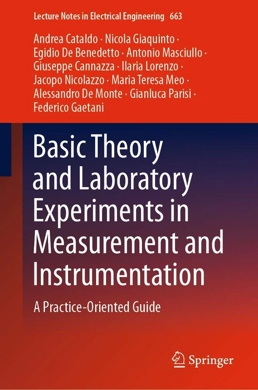 Basic Theory and Laboratory Experiments in Measurement and Instrumentation: A Practice-Oriented Guide: 663 (Lecture Notes in Electrical Engineering, 663)