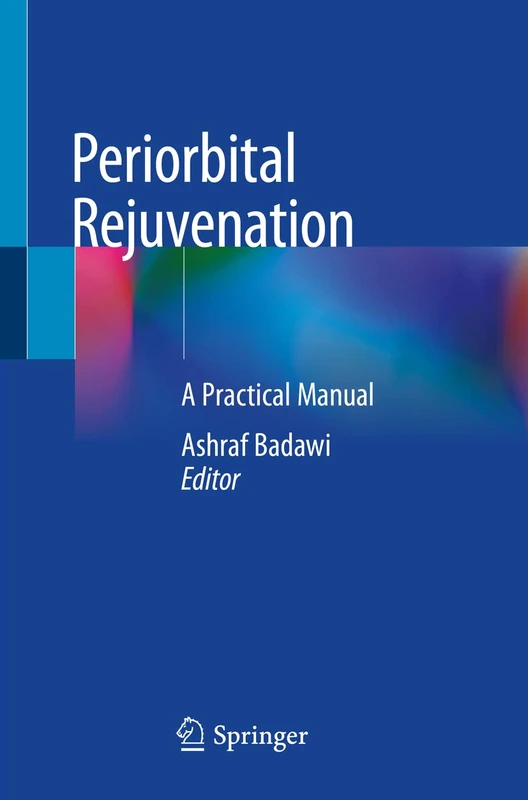 Periorbital Rejuvenation: A Practical Manual