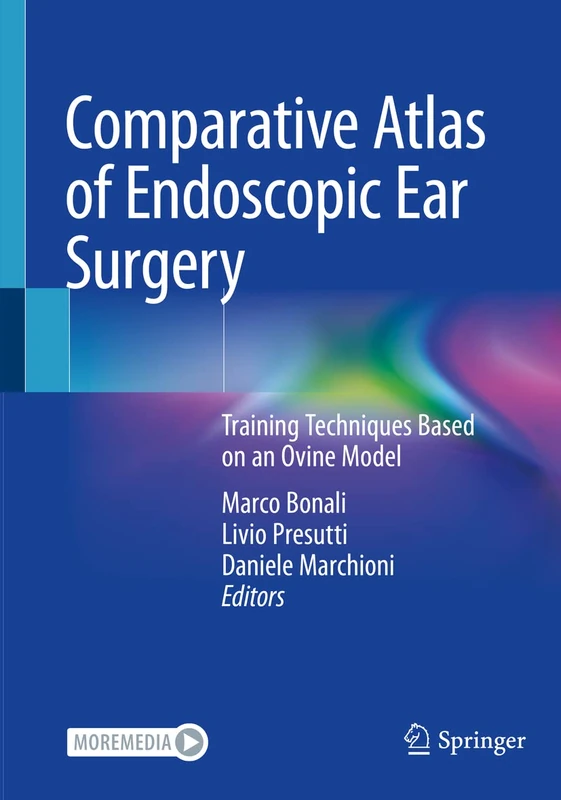 Springer Comparative Atlas of Endoscopic Ear Surgery Atlas