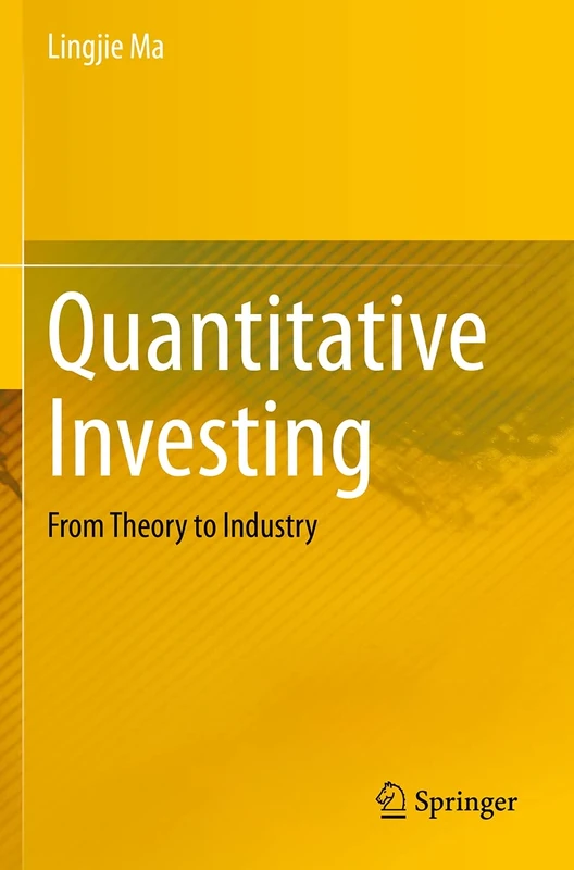 Quantitative Investing: From Theory to Industry