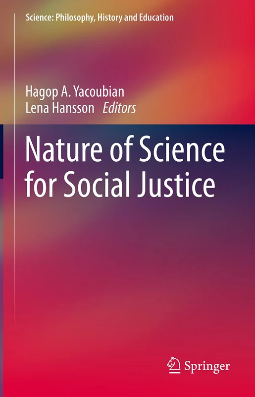Nature of Science for Social Justice (Science: Philosophy, History and Education) - Image 1