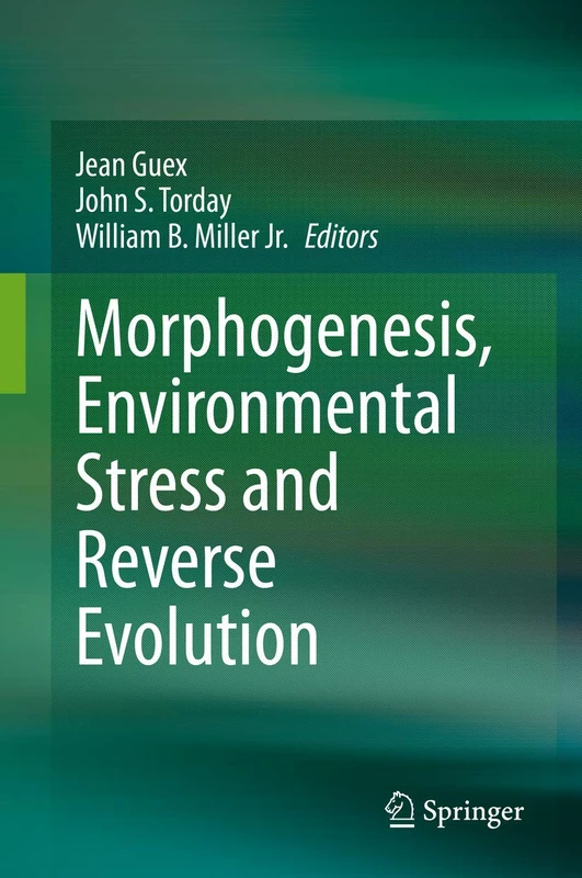 Springer - Morphogenesis, Environmental Stress and Reverse Evolution