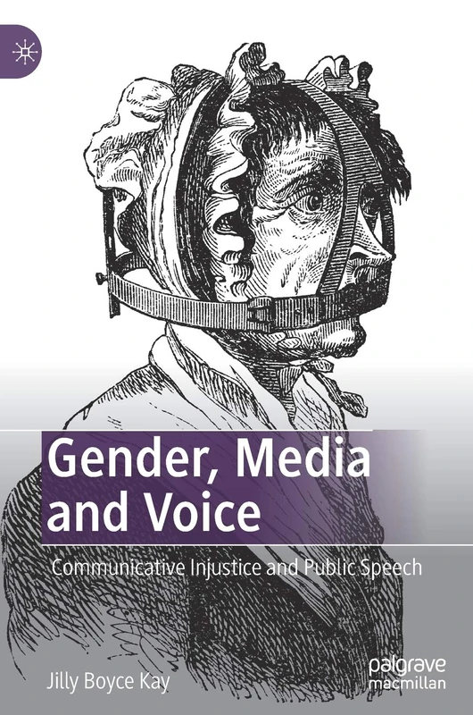 Gender, Media and Voice: Communicative Injustice and Public Speech