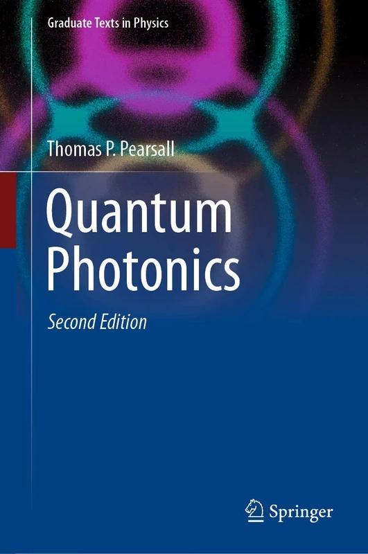 Quantum Photonics (Graduate Texts in Physics)