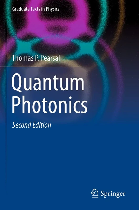 Quantum Photonics (Graduate Texts in Physics)