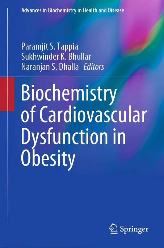 Biochemistry of Cardiovascular Dysfunction in Obesity: 20 (Advances in Biochemistry in Health and Disease, 20)