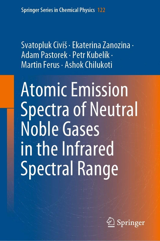Atomic Emission Spectra of Neutral Noble Gases in the Infrared Spectral Range: 122 (Springer Series in Chemical Physics, 122)
