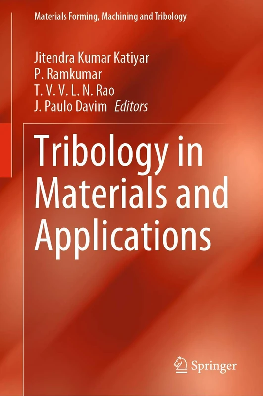 Tribology in Materials and Applications (Materials Forming, Machining and Tribology)