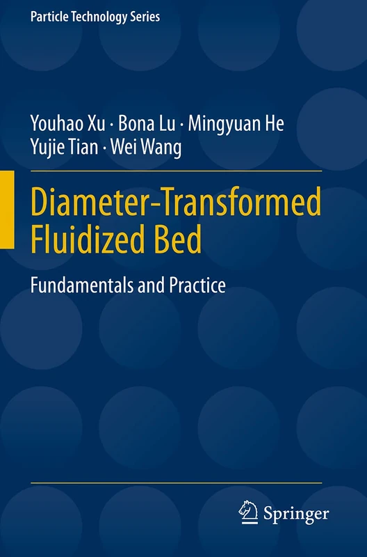 Springer Diameter-Transformed Fluidized Bed - Particle Tech 27
