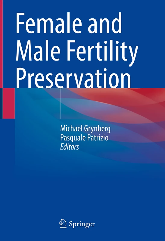 Female and Male Fertility Preservation