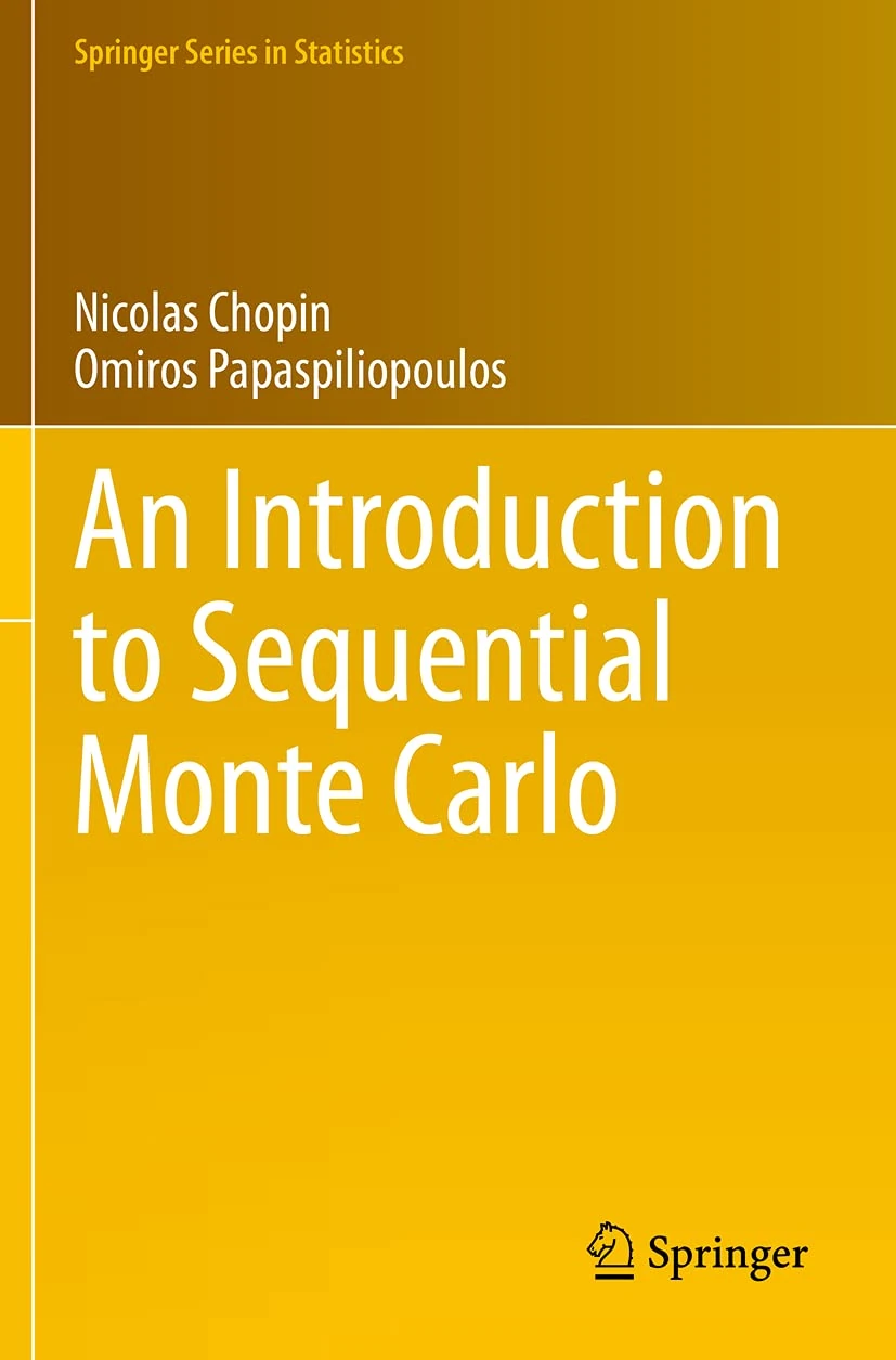 An Introduction to Sequential Monte Carlo (Springer Series in Statistics)