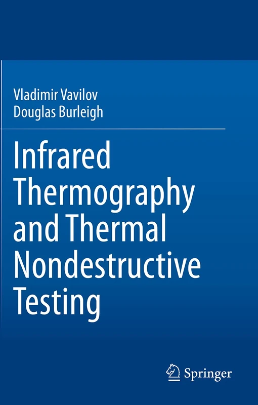 Infrared Thermography and Thermal Nondestructive Testing