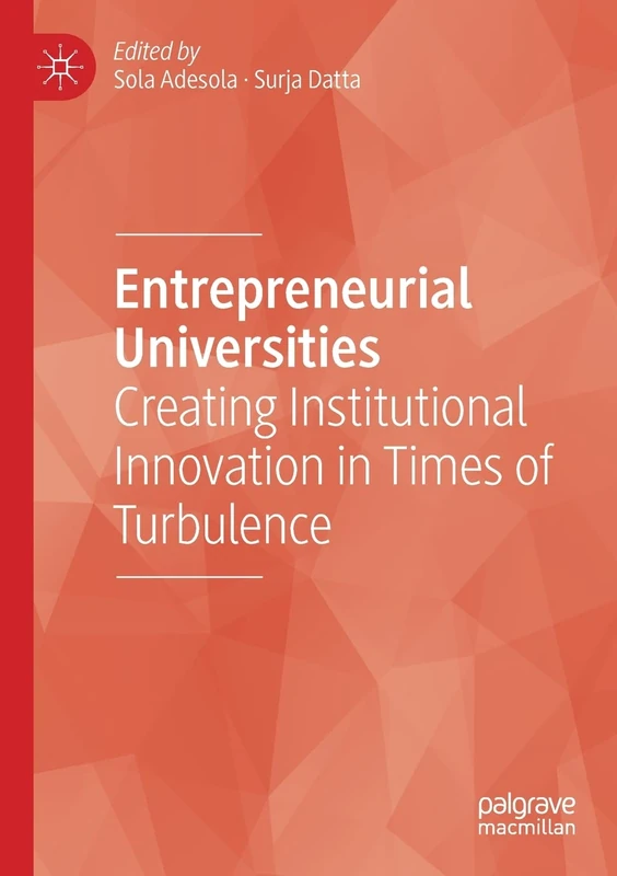 Entrepreneurial Universities: Creating Institutional Innovation in Times of Turbulence - Image 1