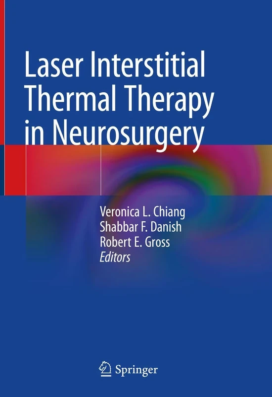Laser Interstitial Thermal Therapy in Neurosurgery - Image 1