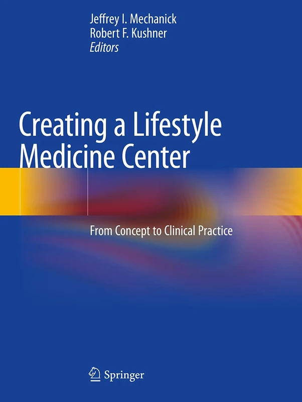 Springer - Creating a Lifestyle Medicine Center Book