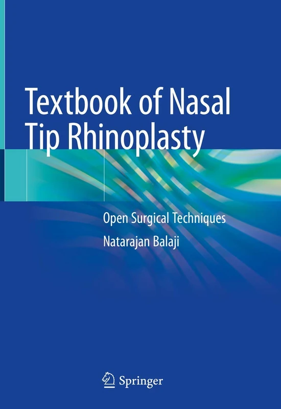 Springer Textbook of Nasal Tip Rhinoplasty - Open Techniques