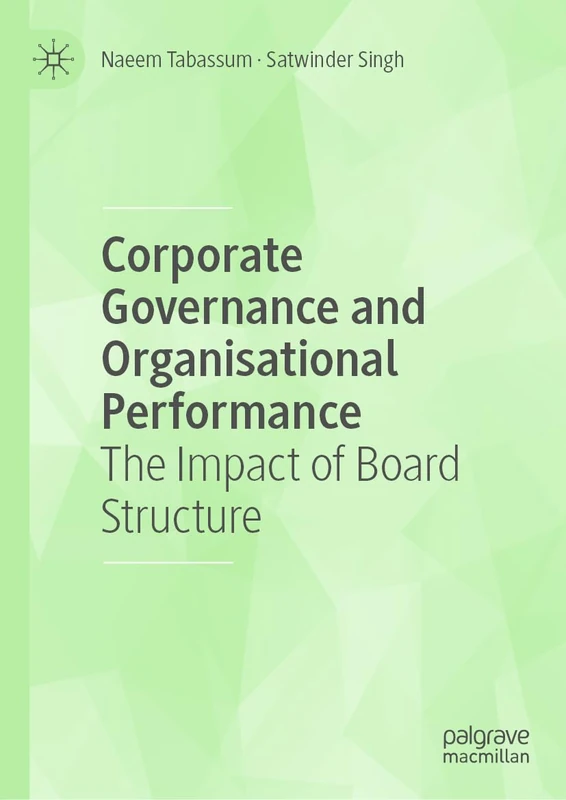 Corporate Governance and Organisational Performance: The Impact of Board Structure