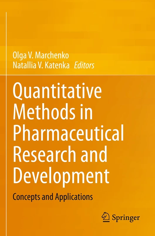 Quantitative Methods in Pharmaceutical Research and Development: Concepts and Applications