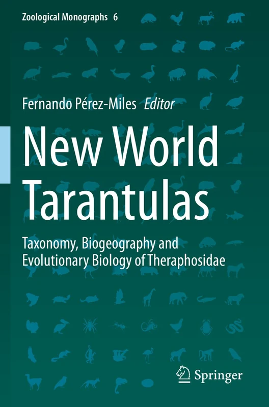 Springer New World Tarantulas: Taxonomy and Evolutionary Biology