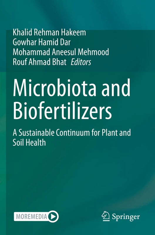 Microbiota and Biofertilizers: A Sustainable Continuum for Plant and Soil Health - Image 1