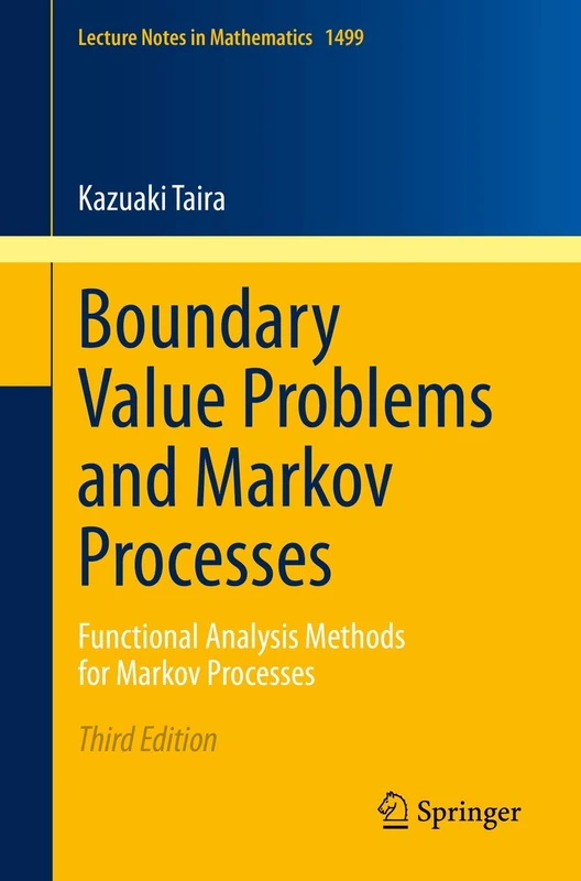 Boundary Value Problems and Markov Processes: Functional Analysis Methods for Markov Processes: 1499 (Lecture Notes in Mathematics, 1499)