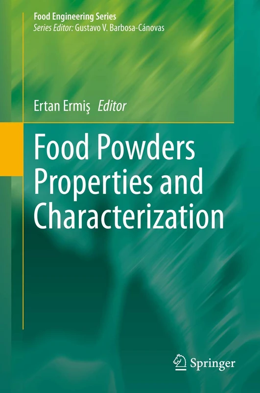 Food Powders Properties and Characterization (Food Engineering Series)