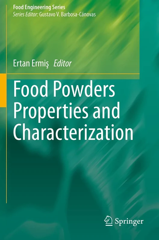 Food Powders Properties and Characterization (Food Engineering Series)
