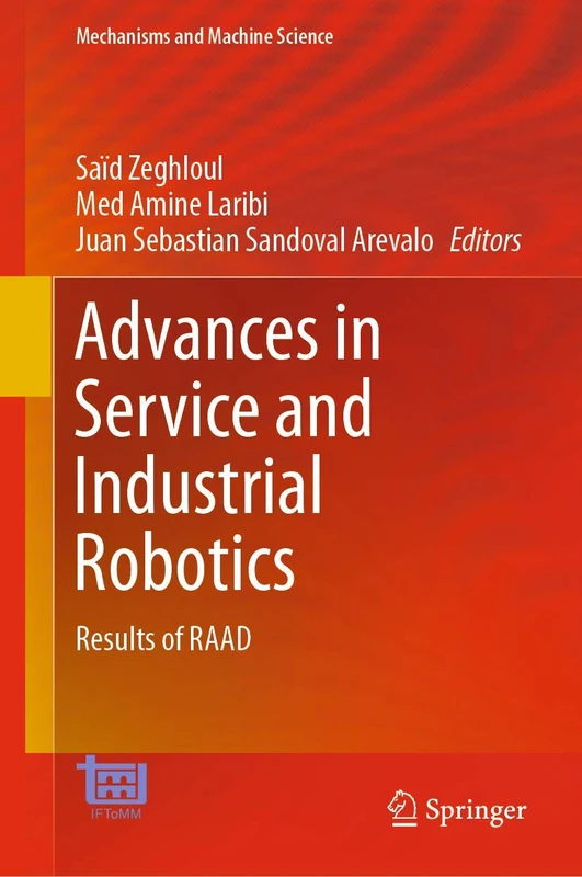 Advances in Service and Industrial Robotics: Results of RAAD: 84 (Mechanisms and Machine Science, 84)